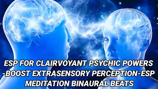 🎧ESP FOR CLAIRVOYANT PSYCHIC POWERS-Boost Extrasensory Perception-ESP Meditation 🧘 Binaural Beats