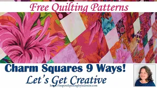 Get Creative with Charm Squares 9 Ways! | Lea Louise Quilts