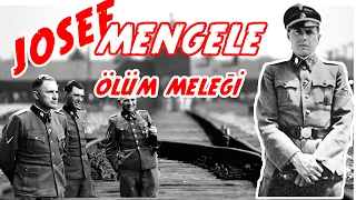 TARİHİN EN TEHLİKELİ DOKTORU - DR. JOSEF MENGELE