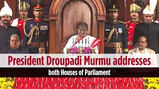 President Droupadi Murmu addresses both Houses of Parliament