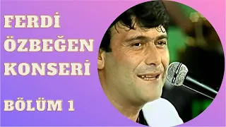 Ferdi Özbeğen 20. Sanat Yılı Şan Konseri | 1. Bölüm