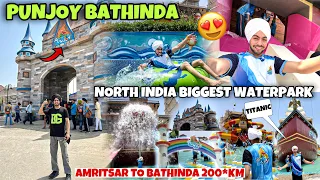 North India Biggest Water Park😍PUNJOY Amritsar To Bathinda By Road 200*KM🥵