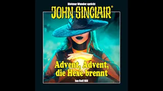 DER JOHN SINCLAIR-PODCAST - Gratis Hörbuch "Advent, Advent, die Hexe brennt" gesprochen von Dietm...