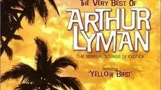 Yellow Bird - Arthur Lyman Group