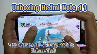 Unboxing Redmi Note 11 | Test Game Call of Duty Mobile | Full Handcam | Battery Drain