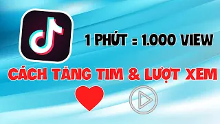 Hướng Dẫn Cách Tăng View Và Tim Cho TikTok Cực Đơn Giản | Bệnh Viện Điện Thoại 24h