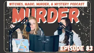 Witches, Magic, Murder, & Mystery Podcast, Ep. 83: The Glensheen Mansion Murders