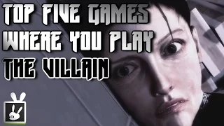 Top Five Games Where You Play the Villain