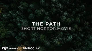 "THE PATH" - Short Film - Shot with BMPCC 4K, Helios 44-2 Lens & DJI Mini 4 Pro