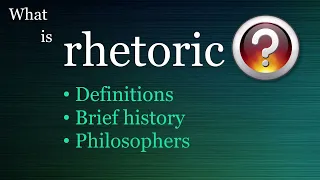 What is Rhetoric?