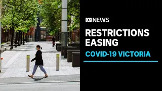 Here's what restrictions are being eased in Melbourne and regional Victoria | ABC News