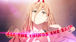 All The Things She Said - Chainsaw Man EDIT