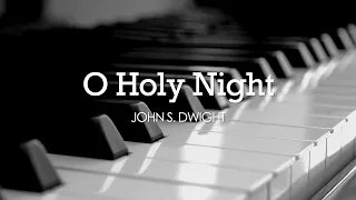 O Holy Night (John S. Dwight) - Hymn | Lyrics | Piano | Instrumental | Accompaniment