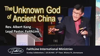 Rev Albert Kang - Unknown God of Ancient China