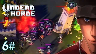 Undead Horde Part 6 THE CITADEL You will not be safe here... | Let's Play Undead Horde Gameplay