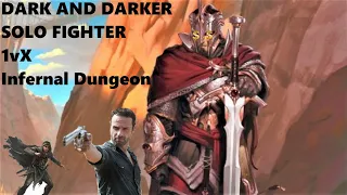 Dark and Darker | Solo Fighter 1vX | Infernal Dungeon