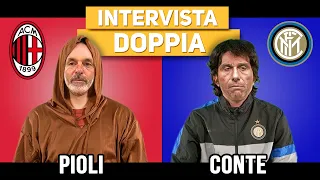 INTERVISTA DOPPIA - Pioli Vs Conte