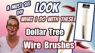 LOOK what I do with these Dollar Tree WIRE BRUSHES | A MUST SEE DIY