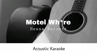 Nessa Barrett - Motel Wh*re (Acoustic Karaoke)