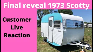 Final reveal of 1973 Serro Scotty Sportsman. Customer live reaction