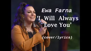 Ewa Farna  'I Will Always Love You' (cover/Lyrics)