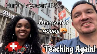 Zurich, Switzerland layover 2023 | Delayed 5-hours | I’m Teaching Again!!! | Flight Attendant Vlogs