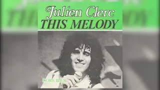 Julien Clerc - This Melody (Audio officiel)