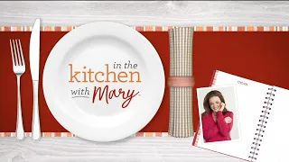 In the Kitchen with Mary | November 10, 2018