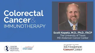 Colorectal Cancer and Immunotherapy with Dr. Scott Kopetz