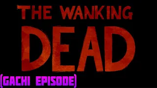 The Walking Dead. Gachi Episode.