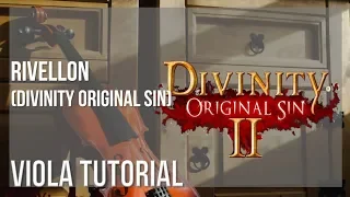 How to play Rivellon (Divinity Original Sin) by Borislav Slavov on Viola (Tutorial)