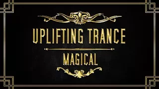 MAGICAL #1 | Uplifting Trance Mix 2016 | MAD