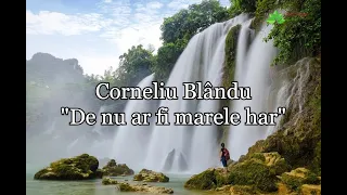 Corneliu Blându “De nu ar fi marele har” NOU 2020