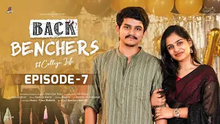 Backbenchers - College Life | Ep - 7 | Dora Sai Teja | Varsha Dsouza | Tej India | Infinitum Media