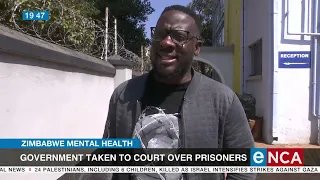 Zimbabwe Mental Health | Government taken to court over prisoners