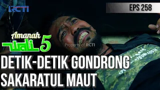 Detik-Detik Gondrong Sakaratul Maut - AMANAH WALI 5 [PART 31]