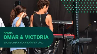 Omar Rudberg & Victoria Nadine soundcheck Rockbjörnen 2022