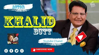 Stay Tuned With Khalid Butt  | Veteran Actor Will Share  52 Years  Showbiz Experience