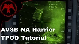 DCS Av-8b Harrier TGP / TPOD Tutorial