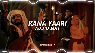 kana yaari - kaifi khalil x eva b x abdul wahab bugti [edit audio]