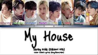 Stray Kids (스트레이 키즈) - 'My House (우리집)' Color Coded Lyrics (Eng/Rom/Han)