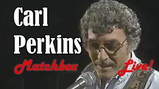 CARL PERKINS - Matchbox - Live! - RARE video