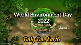 World Environment Day 2022 | Only One Earth -  World Environment Day 2022 Speech