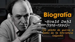 Biografía 5: Roald Dahl (1916-1990), de piloto de guerra a ídolo de la literatura infantil