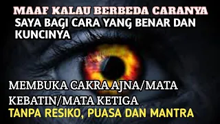 CARA MEMBUKA CAKRA AJNA, MATA BATIN, MATA KETIGA YANG BENAR