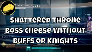 Shattered Throne Boss Without Buffs or Killing Knights - Dul Incaru Cheese