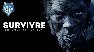 SURVIVRE - Vidéo de Motivation en français