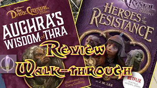 Review Walk-through: Dark Crystal Age of Resistance's Aughra's Wisdom of Thra & Heroes of Resistance