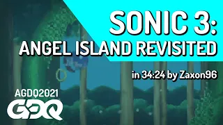 Sonic 3: Angel Island Revisited by Zaxon96 in 34:24 - Awesome Games Done Quick 2021 Online