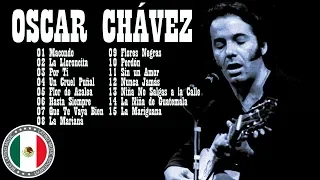 Oscar Chávez 30 RECUERDOS DEL AYER ÉXITOS - Oscar Chávez BALADAS DEL RECUERDO